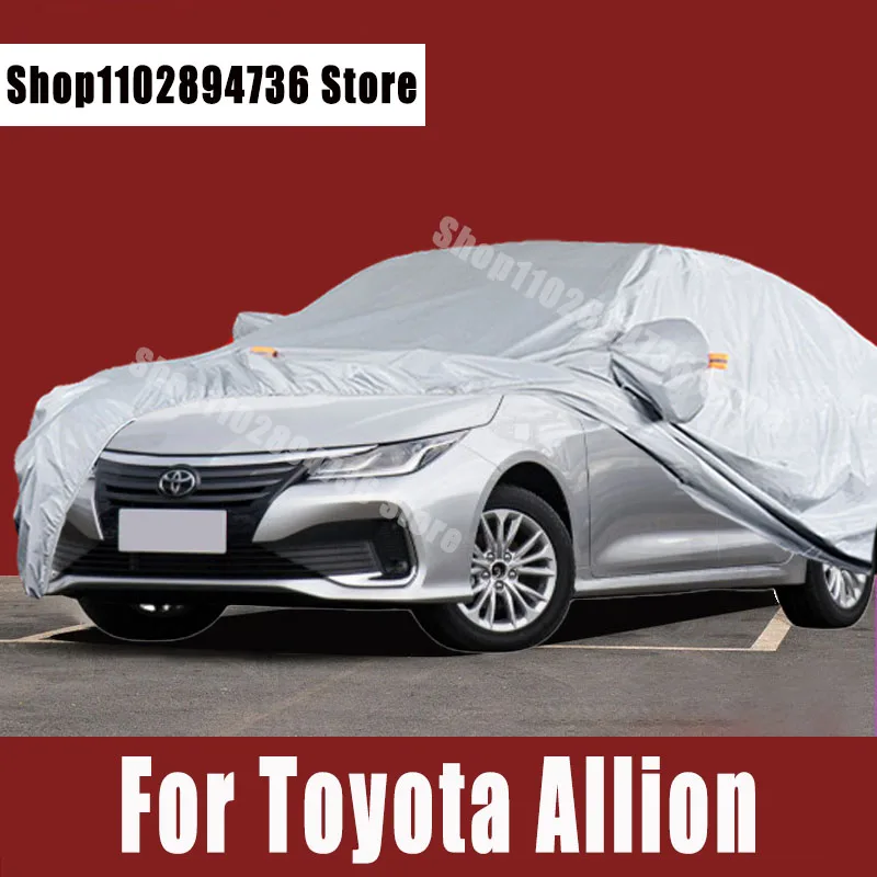 For Toyota Allion Covers Outdoor Sun uv protection Dust Rain Snow Protective Auto Protective cover
For Toyota Allion Covers Outdoor Sun uv protection Dust Rain Snow Protective Auto Protective cover