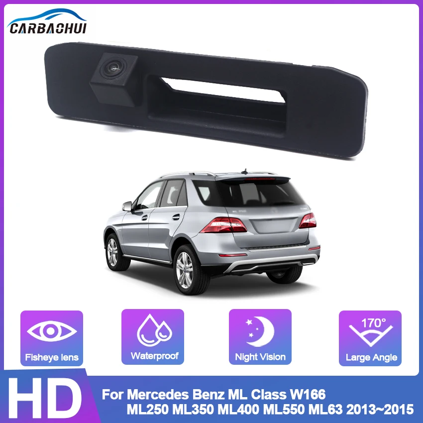 

CCD HD Car Trunk Handle Rear View Camera For Mercedes Benz ML Class W166 ML250 ML350 ML400 ML550 ML63 2013~2015 Night Vision