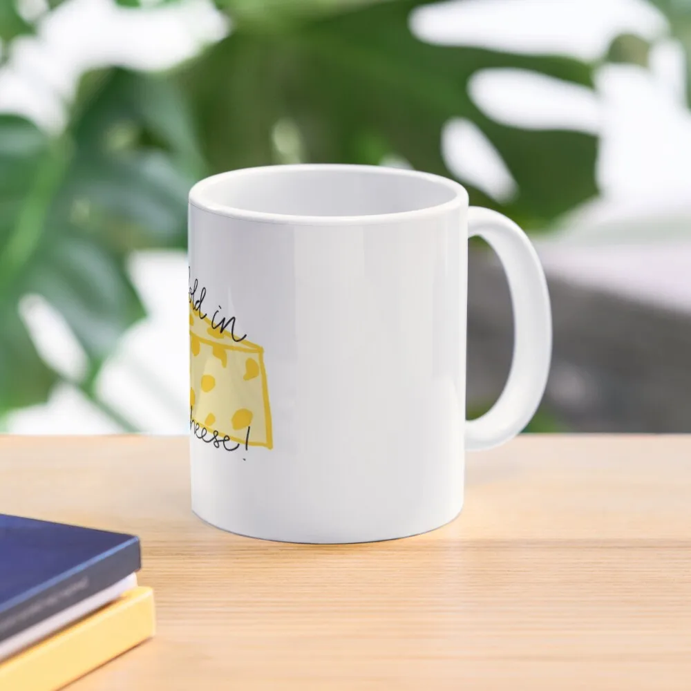 Fold in the Cheese! Coffee Mug Breakfast Cups Breakfast Beer Cups Mug 
Fold in the Cheese! Coffee Mug Breakfast Cups Breakfast Beer Cups Mug