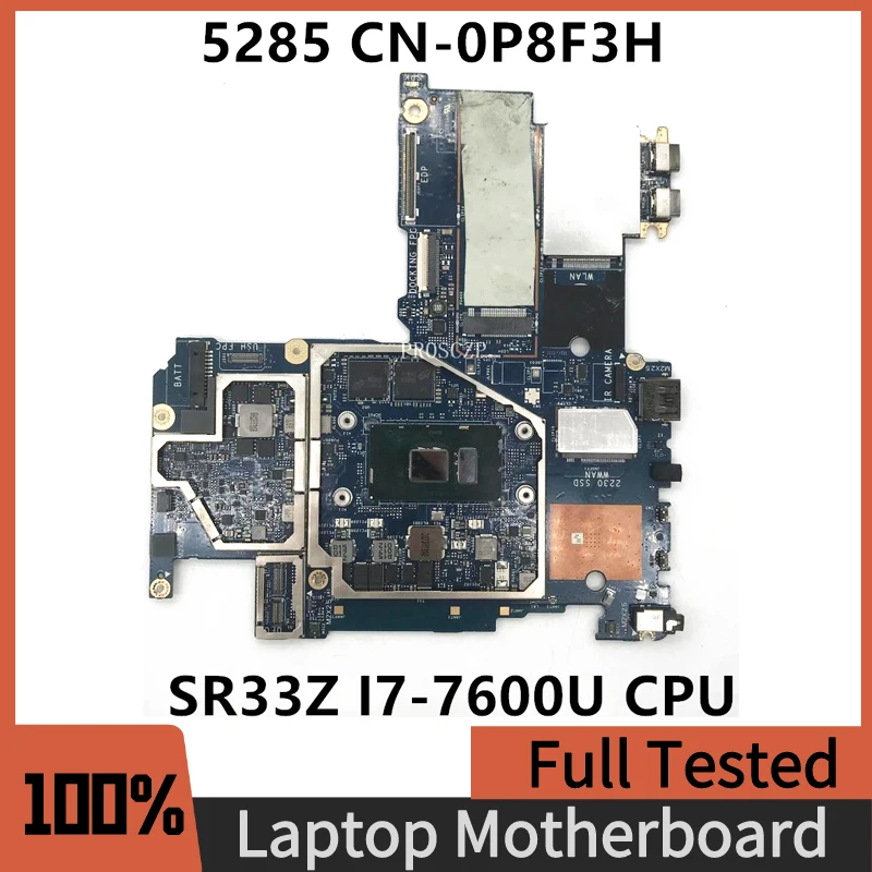 CN-0P8F3H 0P8F3H P8F3H Free Shipping Mainboard For DELL 5285 Laptop Motherboard With SR33Z I7-7600U CPU 100% Full Working Well
CN-0P8F3H 0P8F3H P8F3H Free Shipping Mainboard For DELL 5285 Laptop Motherboard With SR33Z I7-7600U CPU 100% Full Working Well