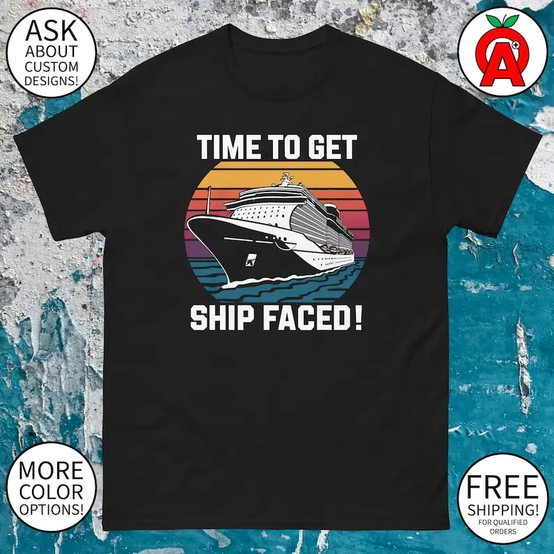 Time To Get Ship Faced Cruise Ship Graphic Tee - Adult Unisex - Gifts for Summer, Cruise, Vacation, Travelers, Fans, Fun
Time To Get Ship Faced Cruise Ship Graphic Tee - Adult Unisex - Gifts for Summer, Cruise, Vacation, Travelers, Fans, Fun