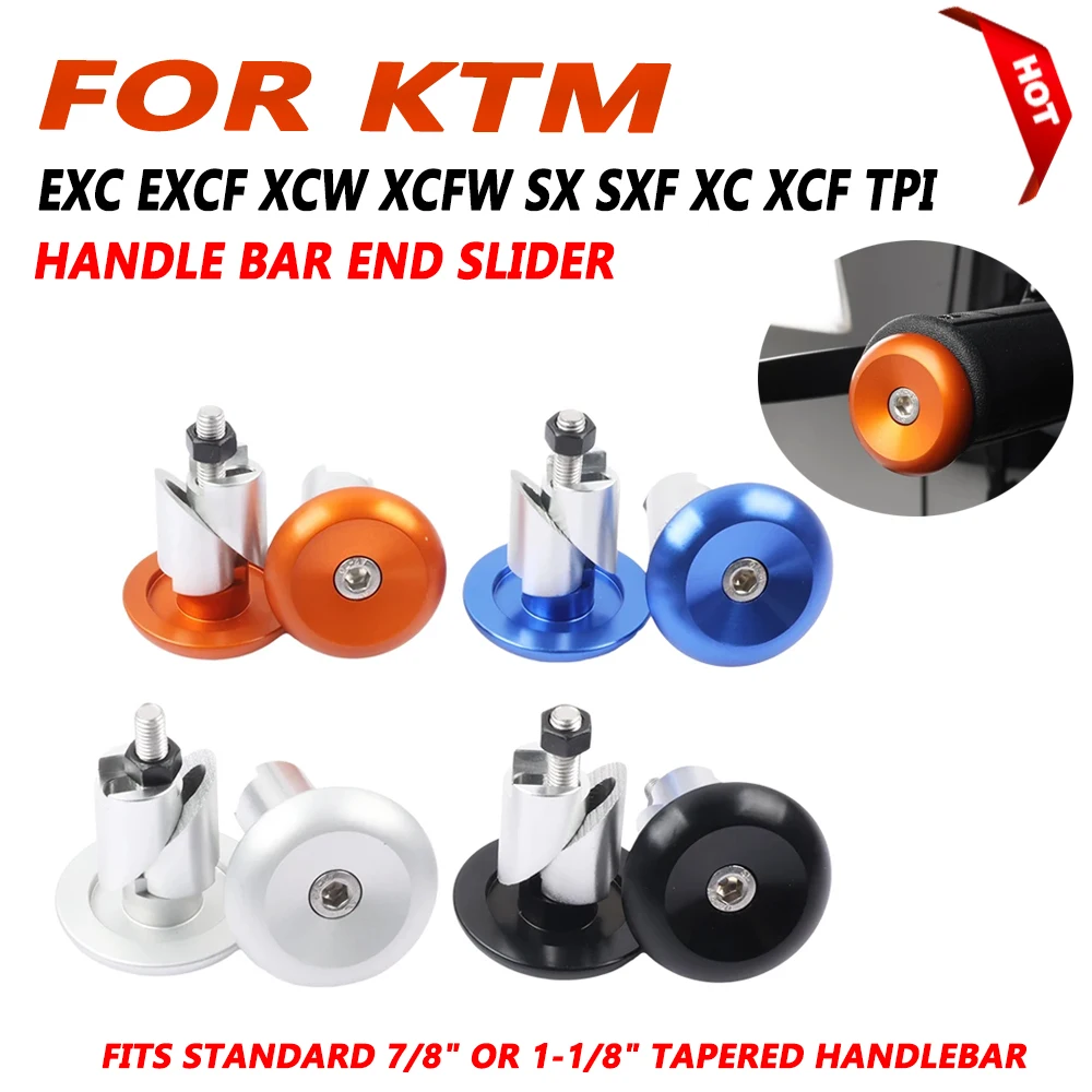 For KTM EXC EXC-F XCW XCFW SX SXF XC XCF TPI 125 200 250 350 400 450 500 7/8" or 1-1/8" Tapered handlebar Handlebar End Cap Plug
For KTM EXC EXC-F XCW XCFW SX SXF XC XCF TPI 125 200 250 350 400 450 500 7/8" or 1-1/8" Tapered handlebar Handlebar End Cap Plug