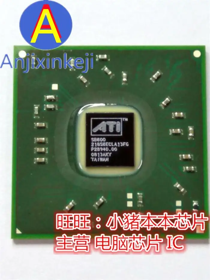 5 шт., 100% оригинальная новинка, лучшее качество, SB600 218S6ECLA21FG 218S6ECLA13FG 218S6ECLA12FG
5 шт., 100% оригинальная новинка, лучшее качество, SB600 218S6ECLA21FG 218S6ECLA13FG 218S6ECLA12FG