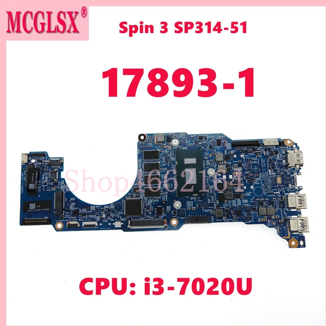 

17893-1 with i3-7020U CPU 4GB-RAM Notebook Mainboard For Acer Spin 3 SP314-51 Laptop Motherboard 100% Tested OK