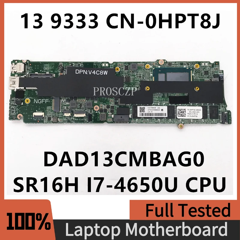 High Quality CN-0HPT8J 0HPT8J HPT8J For XPS 13 9333 Laptop Motherboard DAD13CMBAG0 With SR16H I7-4650U CPU 100% Working Well
High Quality CN-0HPT8J 0HPT8J HPT8J For XPS 13 9333 Laptop Motherboard DAD13CMBAG0 With SR16H I7-4650U CPU 100% Working Well