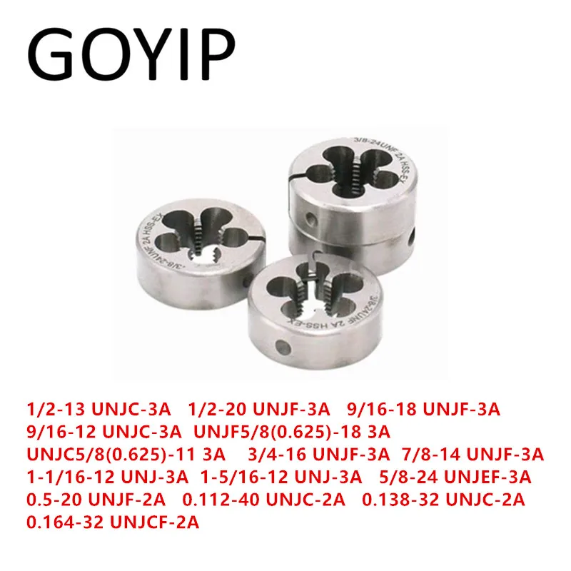 

1/2-13 9/16-18 5/8(0.625)-18 7/8-14 1-1/16-12 0.138-32 0.164-32 UNJF UNJC 3A 2A Aviation Adjustable Round Die Threading Die