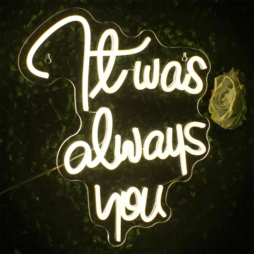 

It was always you Neon Sign for Anniversary Engagement Wedding Day Party Wall Decor Wedding Gifts for Loved Ones Neon Sign USB