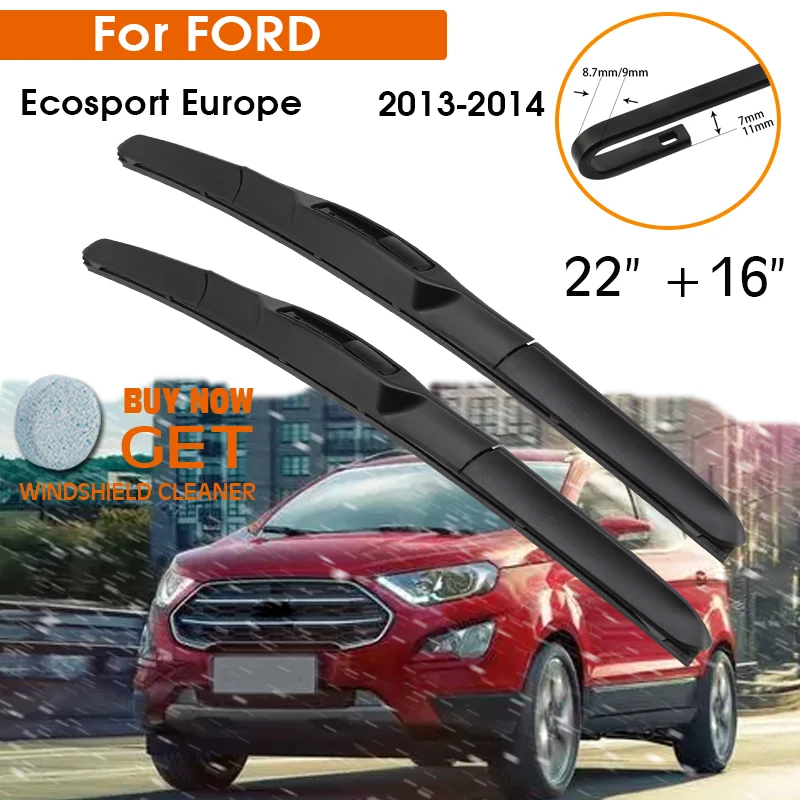 

Car Wiper For FORD Ecosport Europe 2013-2014 Windshield Rubber Silicon Refill Front Window Wiper 22"+16" LHD RHD Accessories
