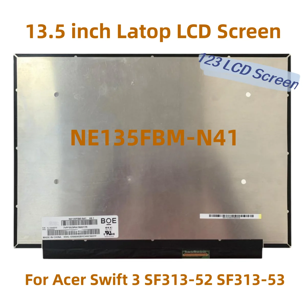 

13.5" For Acer Swift 3 SF313-52 SF313-53 Laptop Display LCD LED Screen NE135FBM-N41 V8.1 EDP 40Pins 2256x1504 ips Swift 3 N19H3