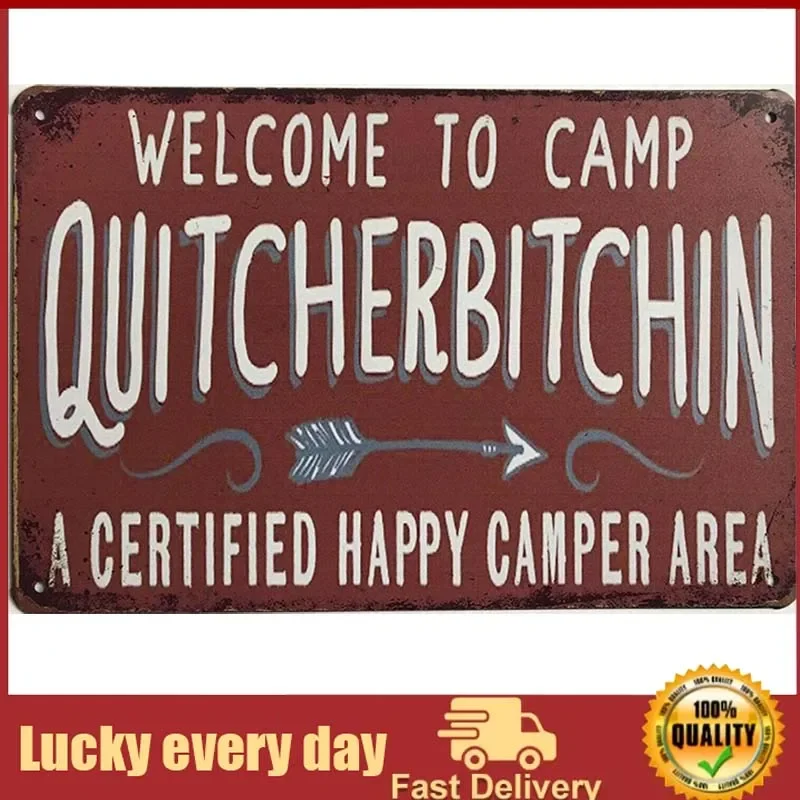 New Vintage Metal Tin Sign Camping Welcome to Camp Quitcherbitchin Outdoor Street Garage & Home Bar Club Wall Decoration Signs
New Vintage Metal Tin Sign Camping Welcome to Camp Quitcherbitchin Outdoor Street Garage & Home Bar Club Wall Decoration Signs