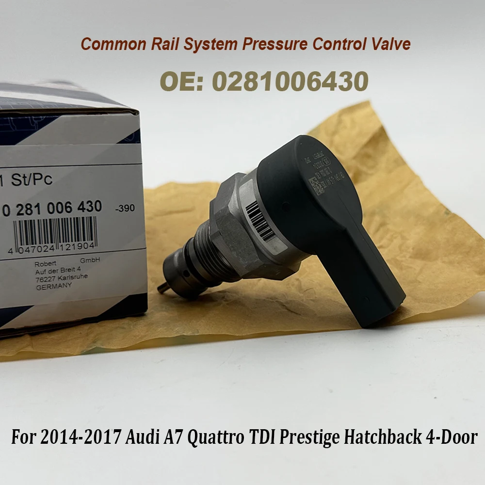 

NEW DRV Pressure Control Fuel Valve For 2014-2017 Audi A4 A6 A7 A8 Q5 Q7 Quattro OE 0281006430 0281006431 057130764AM 0281006254