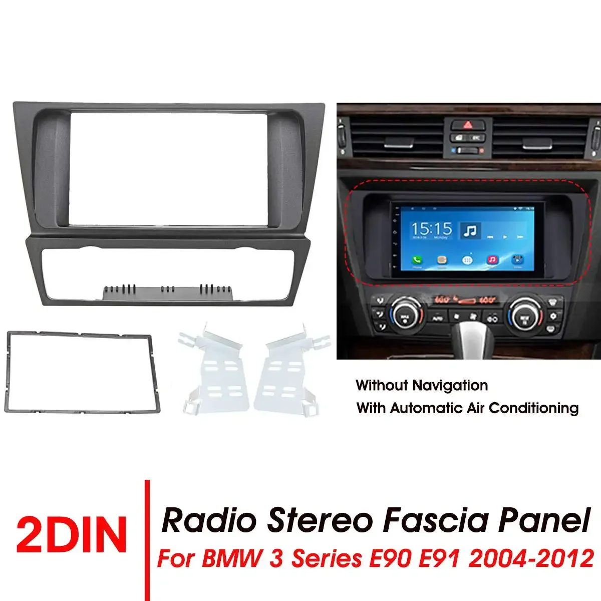 2 Din Radio Fascia Car Double Din Radio Audio Panel Mount Dash Frame Adapter For BMW 3 Series E90/E91/E92/E93 2004-2012
2 Din Radio Fascia Car Double Din Radio Audio Panel Mount Dash Frame Adapter For BMW 3 Series E90/E91/E92/E93 2004-2012