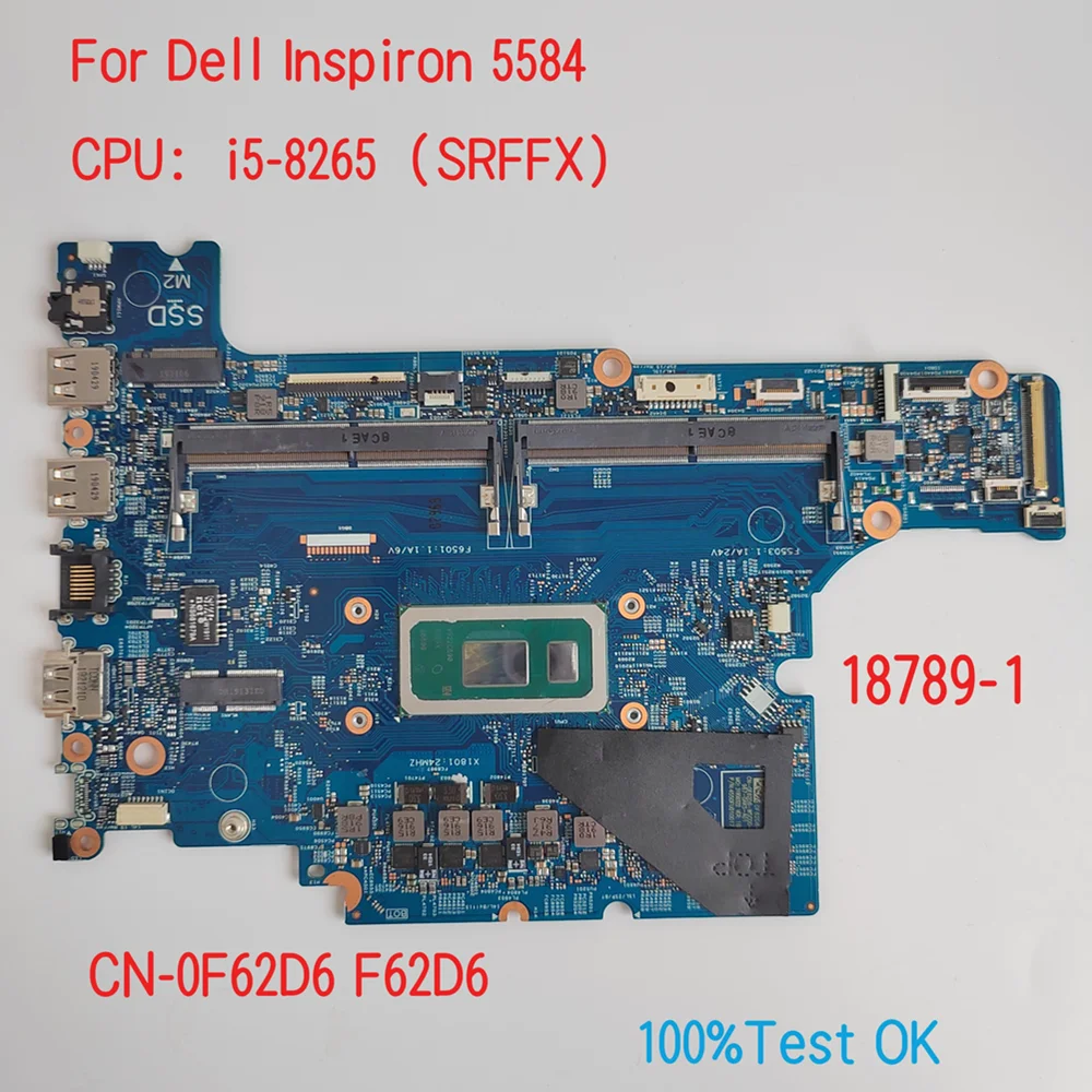 

18789-1 For Dell Latitude 5584 Laptop Motherboard With CPU i5-8265 SRFFX CN-0F62D6 F62D6 100%Test OK