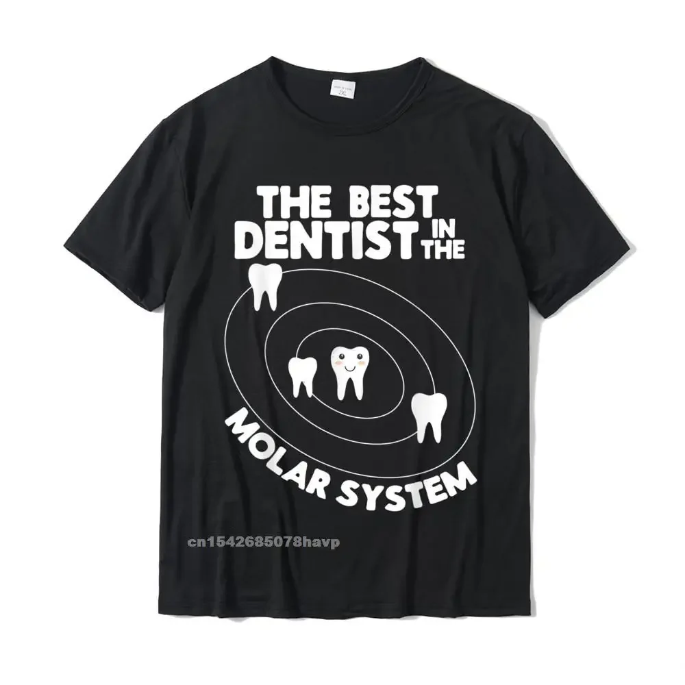 

A1239Best Dentist In The Molar System Design - Funny Tooth Pun T-Shirt Normal Top T-Shirts Classic Tops Tees Cotton Mens Classic