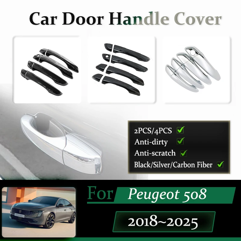 

4PCS Car Door Handle Cover For Peugeot 508 R83 2018~2025 Anti-dusty Chromium Styling Sticker Trim Exterior Part Auto Accessories