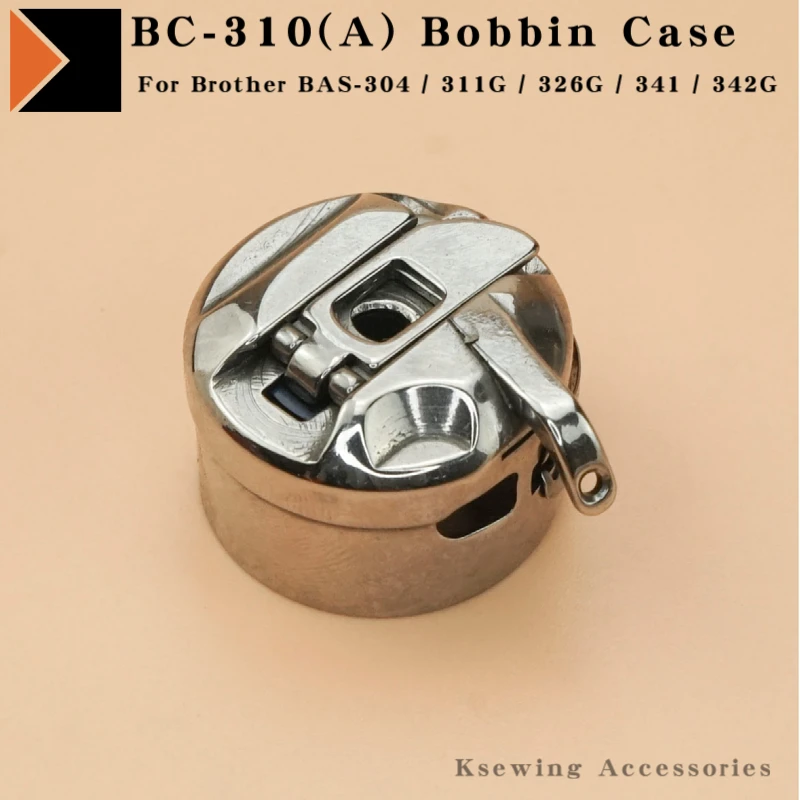 

BC-310(A) Bobbin Case For Brother BAS-304 / 311G / 326G / 341 / 342G Electronic Pattern Sewing Machine S15902-201 Accessories