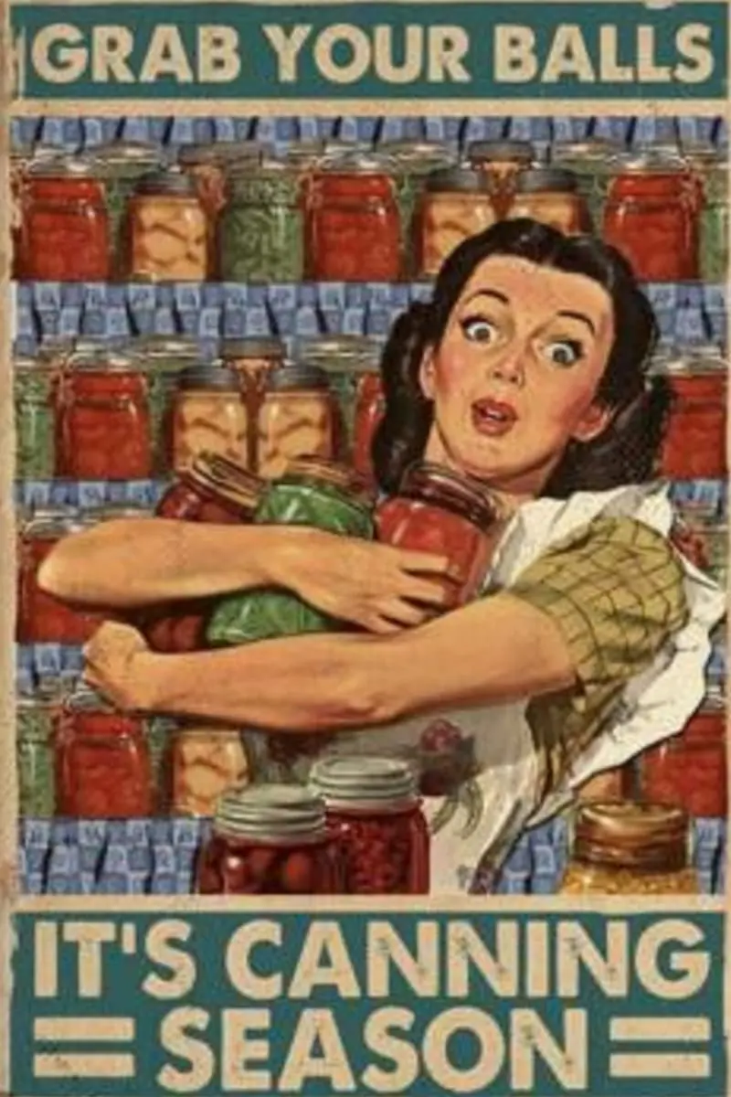 Retro Vintage Decor Metal Tin Sign Grab Your Balls It's Canning Season Poster Food Preserving Homesteading Funny Retro Wall Art
Retro Vintage Decor Metal Tin Sign Grab Your Balls It's Canning Season Poster Food Preserving Homesteading Funny Retro Wall Art