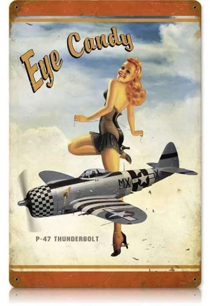 P-47 Eye Candy - Pin-Up Girl Retro Tin Metal Sign Vintage Wall Decor Metal Plaque Poster for Home Club Bar Pub Tavern Coffee
P-47 Eye Candy - Pin-Up Girl Retro Tin Metal Sign Vintage Wall Decor Metal Plaque Poster for Home Club Bar Pub Tavern Coffee