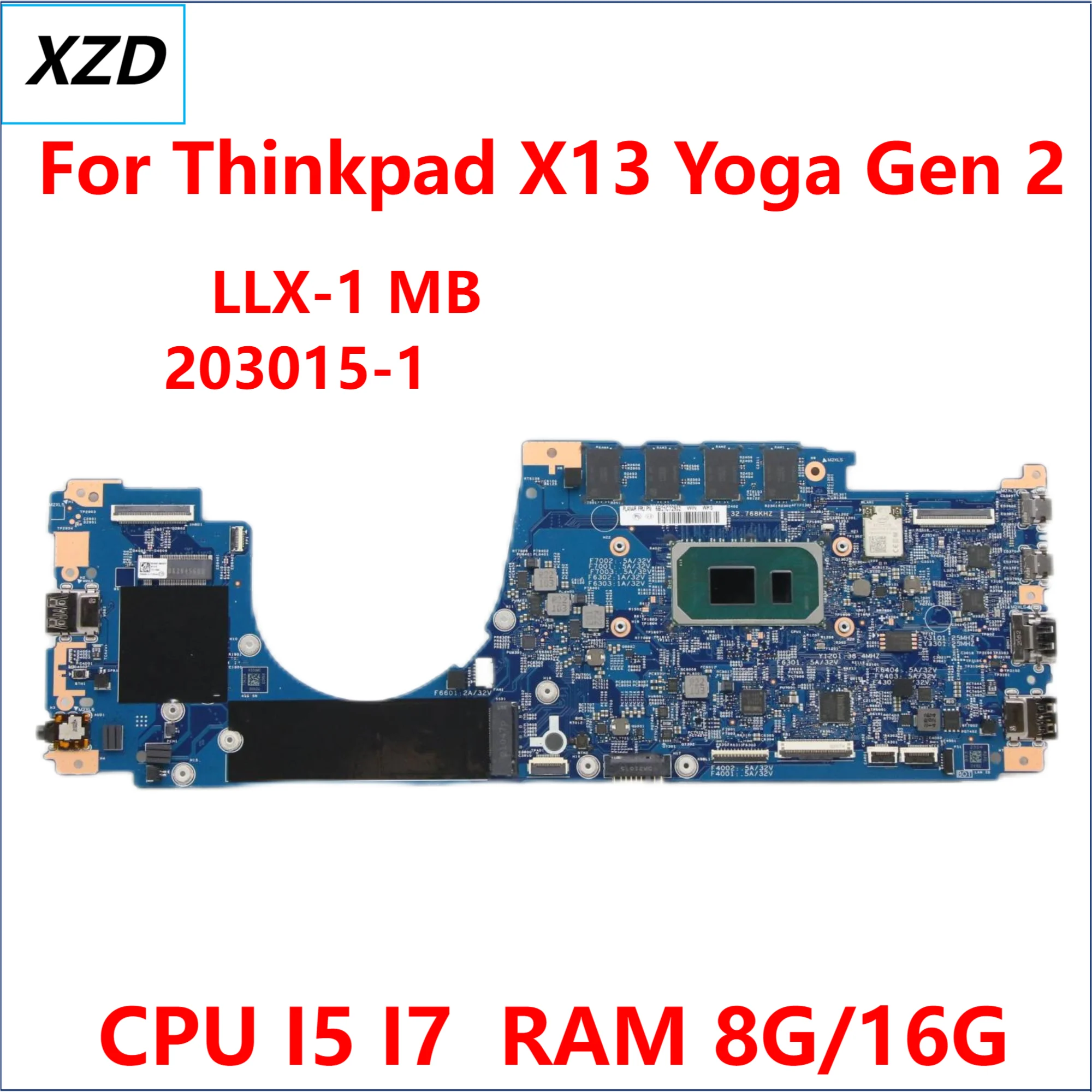 

LLX-1 MB 203015-1 Mainboard For Lenovo Thinkpad X13 Yoga Gen 2 Laptop Motherboard With i3/I5/I7 CPU RAM 32G/16G 100% TESE