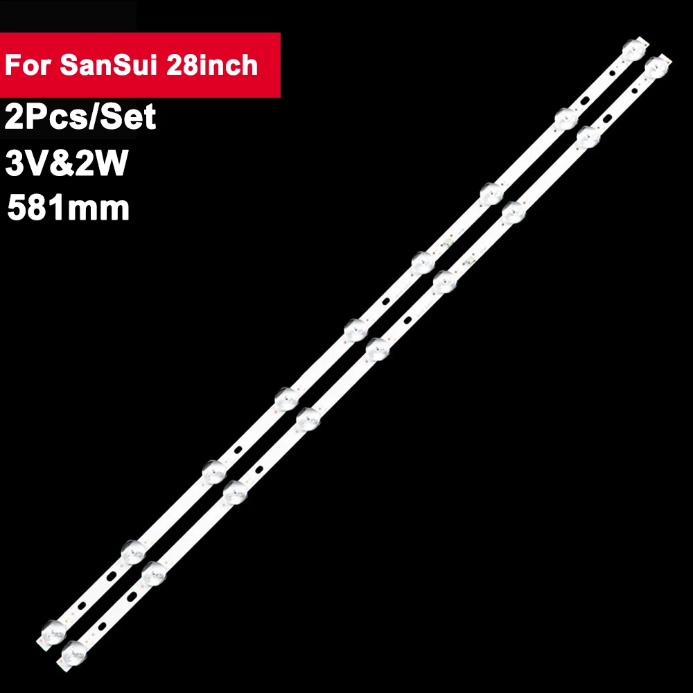 2 pcs/set 581 mm 100% new led backlight strip for SanSui 28inch TV repair 9leds 2Pcs/Set Led Tv Backlight Strip Bar 
2 pcs/set 581 mm 100% new led backlight strip for SanSui 28inch TV repair 9leds 2Pcs/Set Led Tv Backlight Strip Bar