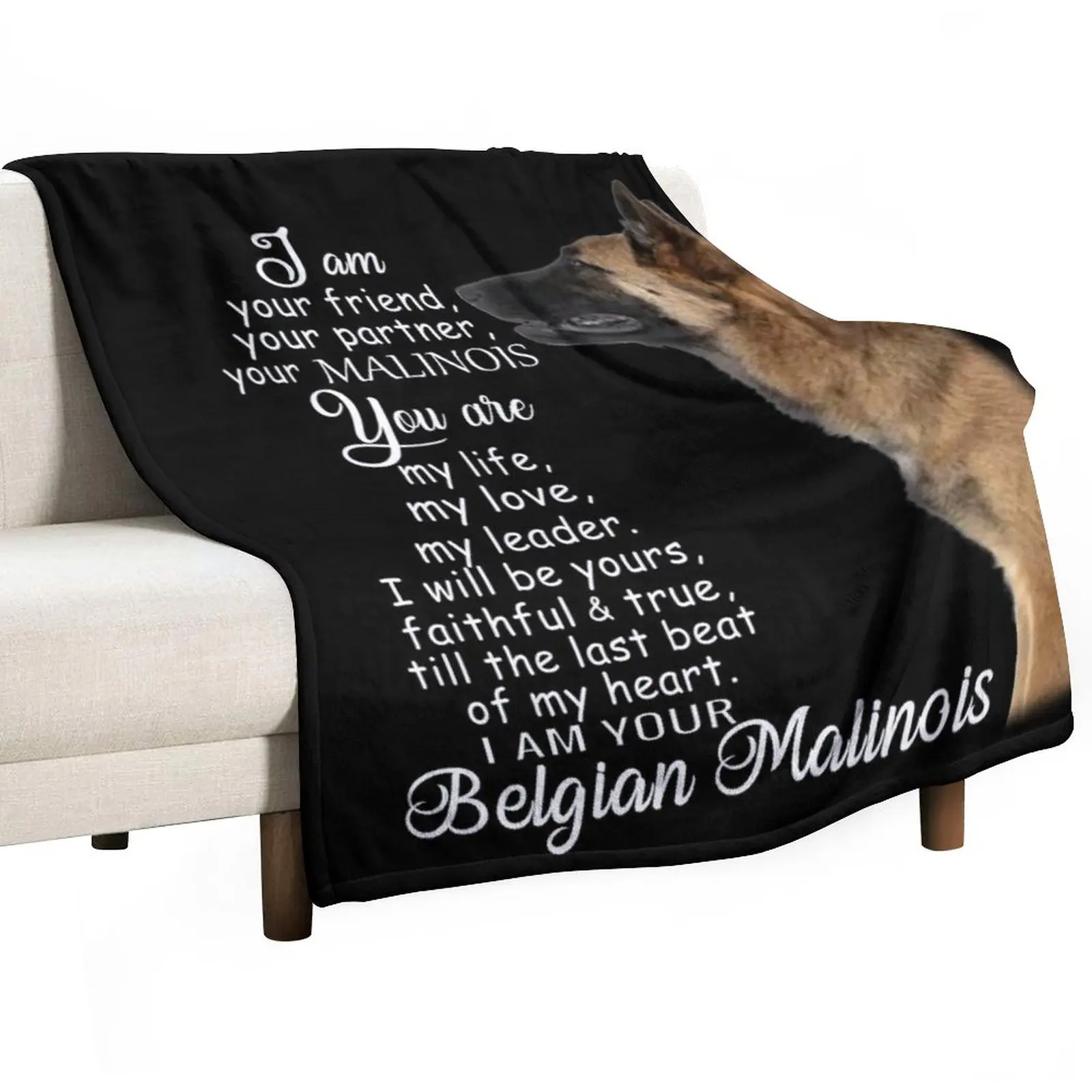 

I am your friend your partner Belgian Malinois dog Throw Blanket Decorative Sofas Bed covers Baby Blankets