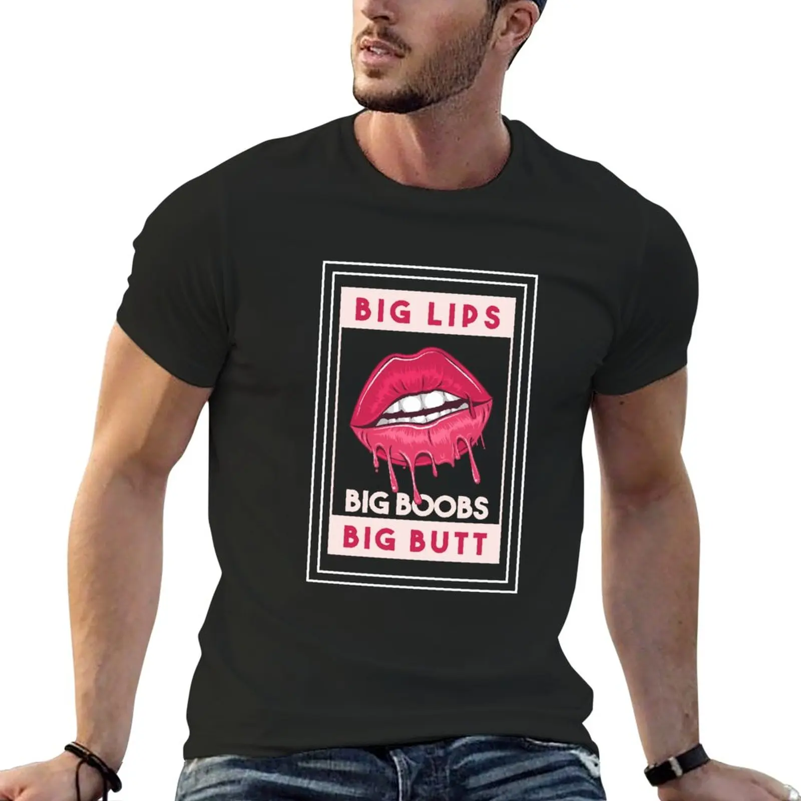

New Big Lips Big Boobs Big Butt T-Shirt anime customized t shirts workout shirts for men