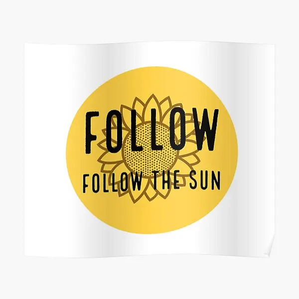 

Плакат из текста «Follow The Sun», Декор для дома, художественная комната, винтажная роспись, смешная настенная Современная печать, декоративная картина без рамки