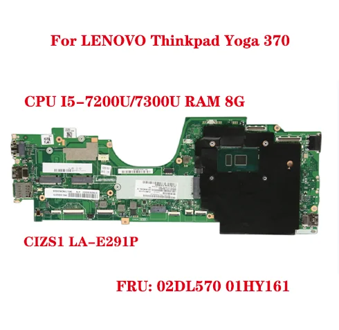 FRU: 02DL570 01HY161 for LENOVO Thinkpad Yoga 370 laptop motherboard CIZS1 LA-E291P with CPU I5-7200U/7300U RAM 8G 100% test wor
FRU: 02DL570 01HY161 for LENOVO Thinkpad Yoga 370 laptop motherboard CIZS1 LA-E291P with CPU I5-7200U/7300U RAM 8G 100% test wor