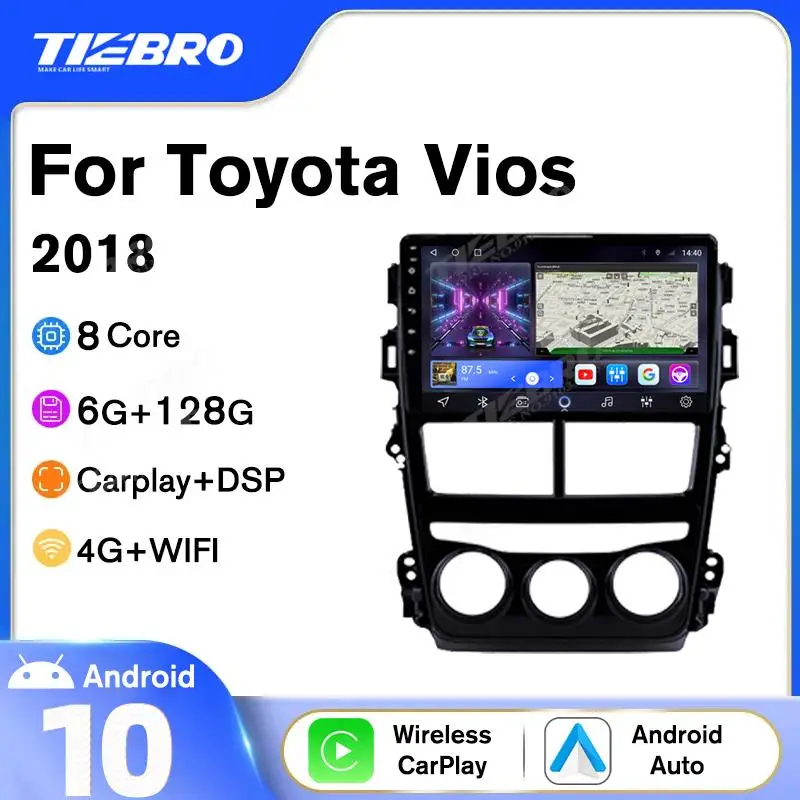 

Автомагнитола TIEBRO 2 Din Android 10,0 для Toyota Vios Yaris 2018 автомобильный мультимедийный плеер GPS навигация Carplay DSP NO 2Din DVD