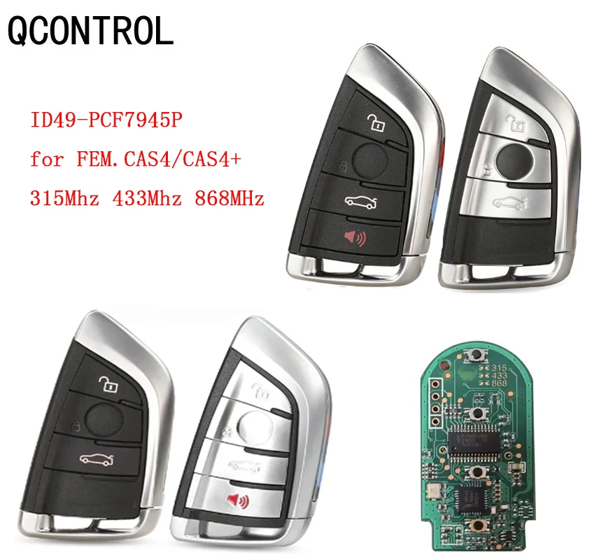 Qcontrol Smart key 3/4 Button For BMW 1 3 5 7 Series X1 X3 X5 X6 X7 CAS4 CAS4+ FEM F System 315/433/868Mhz ID49 Keyless go
Qcontrol Smart key 3/4 Button For BMW 1 3 5 7 Series X1 X3 X5 X6 X7 CAS4 CAS4+ FEM F System 315/433/868Mhz ID49 Keyless go