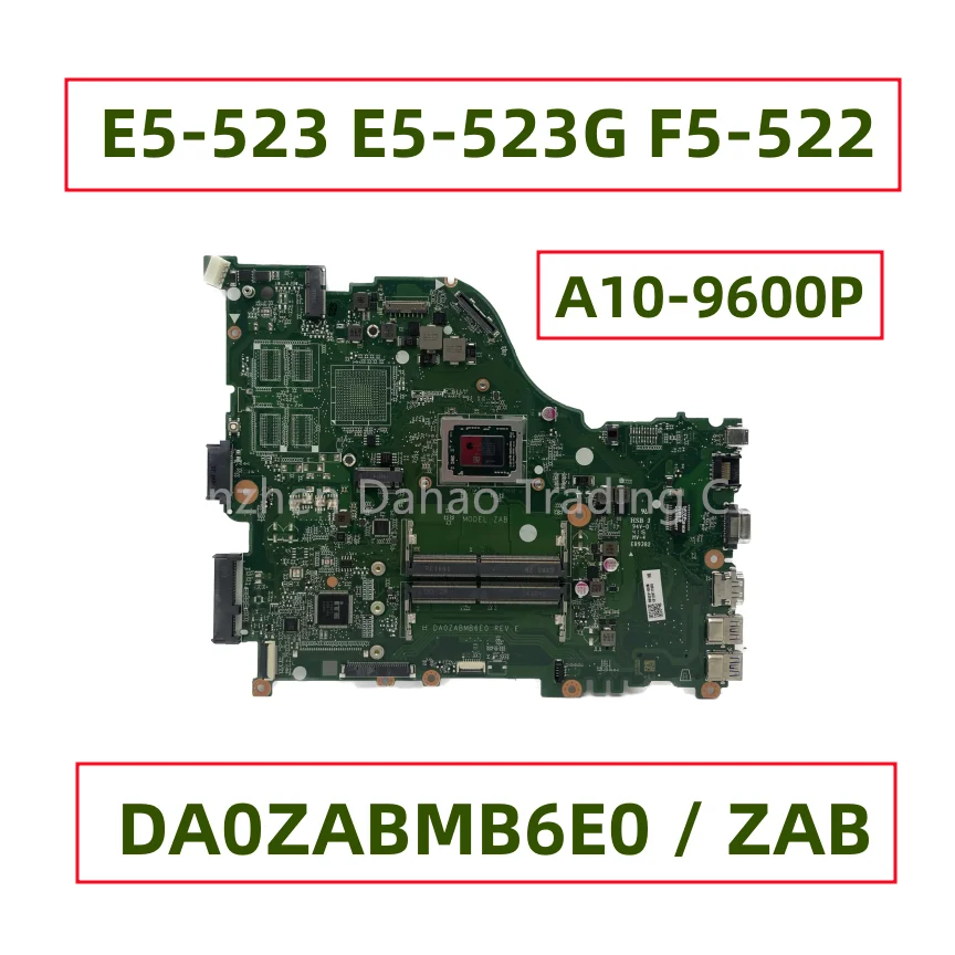 

DA0ZABMB6E0 NBGES11005 NB.GES11.005 For Acer Aspire E5-523 E5-523G F5-522 ZAB Laptop Motherboard With A10-9600P DDR4 Tested
