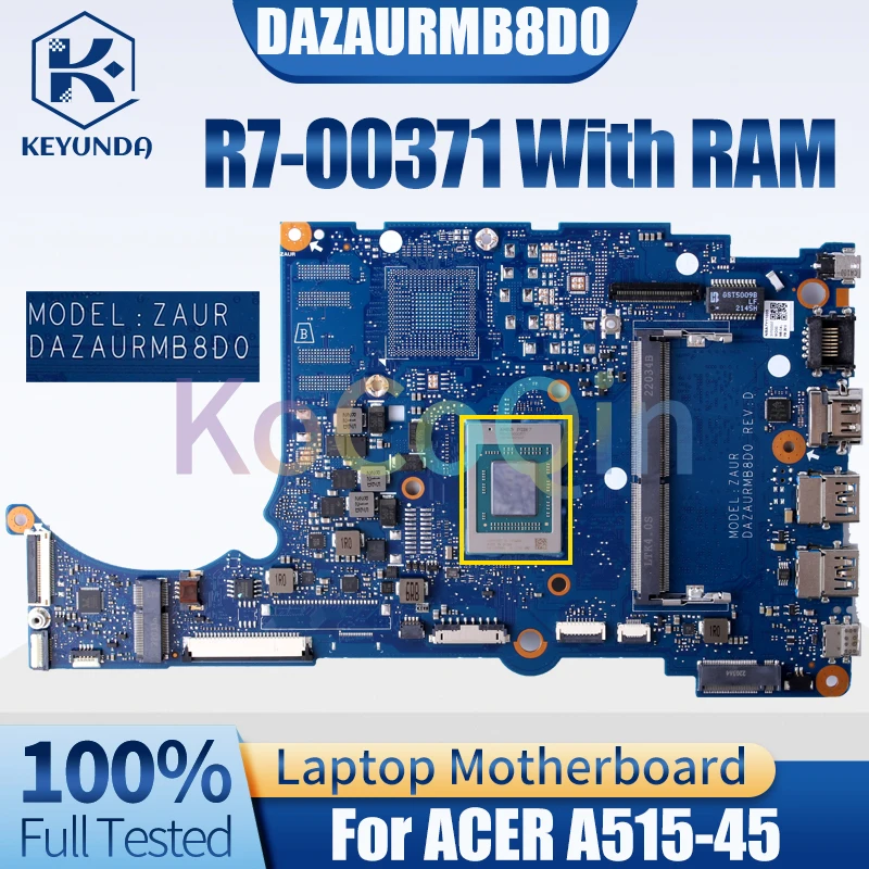 Для ACER A515-45 материнская плата для ноутбука DAZAURMB8D0 R7-00371 с тестом материнской платы ноутбука RAM
Для ACER A515-45 материнская плата для ноутбука DAZAURMB8D0 R7-00371 с тестом материнской платы ноутбука RAM