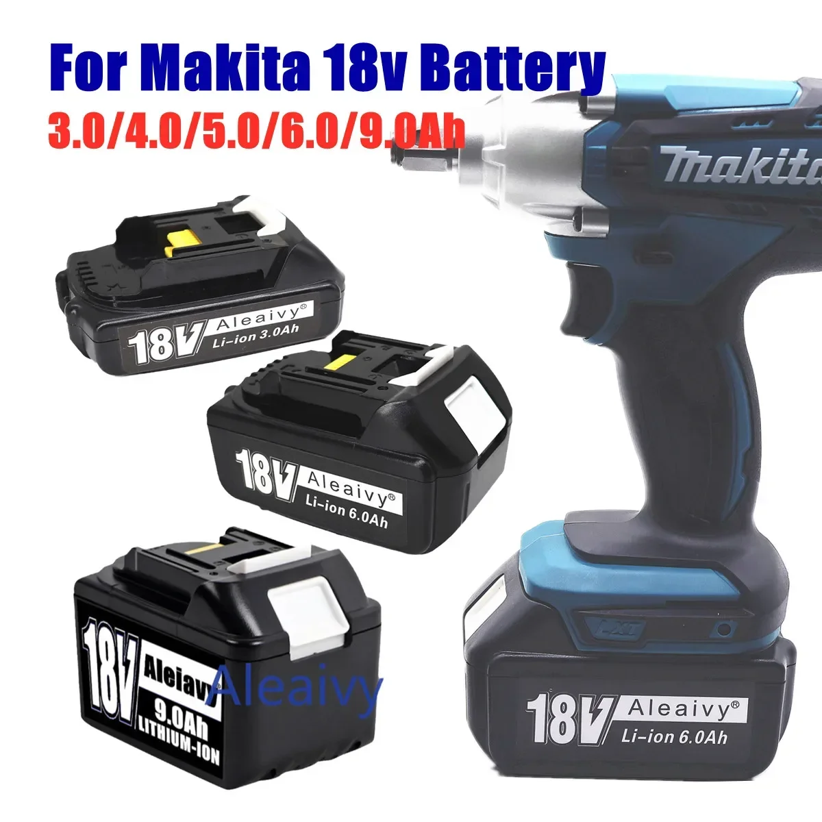 Aleaivy BL1860 Rechargeable Battery 18 V 9.0Ah Lithium Battery for Makita 18v Battery BL1840 BL1850 BL1830 BL1860B 3.0Ah 6.0Ah
Aleaivy BL1860 Rechargeable Battery 18 V 9.0Ah Lithium Battery for Makita 18v Battery BL1840 BL1850 BL1830 BL1860B 3.0Ah 6.0Ah