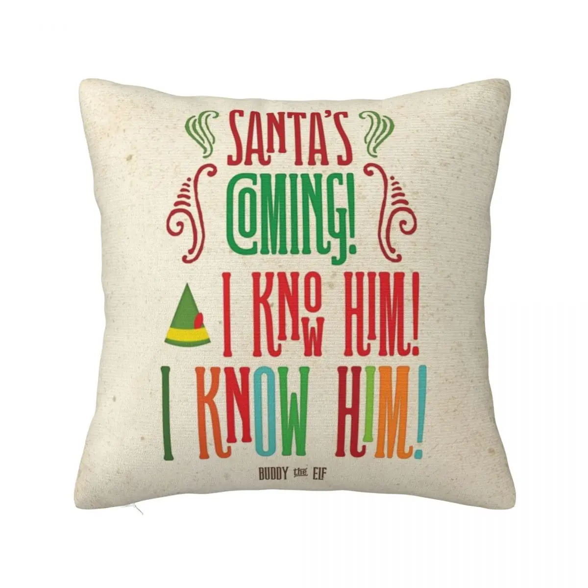 

Buddy the Elf! Santa's Coming! I know him! Throw Pillow Sofa Decorative Covers Pillow Case Christmas
