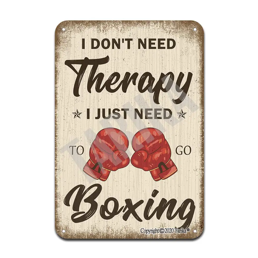 

I Don't Need Therapy I Just Need to Go Boxing 20X30 cm Retro Look Iron Decoration Plaque Sign for Home Kitchen Bathroom Farm Gar