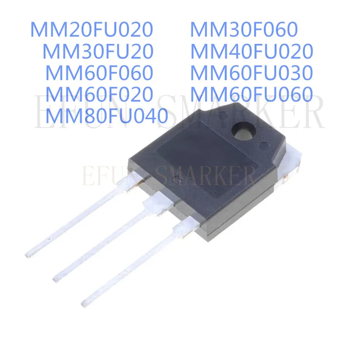 10PCS MM20FU020 MM30F060 MM30FU20 MM40FU020 MM60F060 MM60FU030 MM60F020 MM60FU060 MM80FU040 TO-3P |