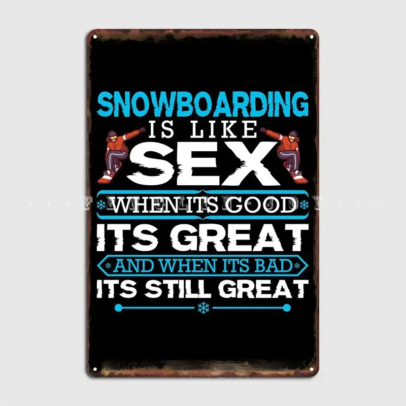 Snowboarding Gift Funny Metal Plaque Poster Club Home Pub Garage Mural Painting Funny Tin Sign Poster
Snowboarding Gift Funny Metal Plaque Poster Club Home Pub Garage Mural Painting Funny Tin Sign Poster