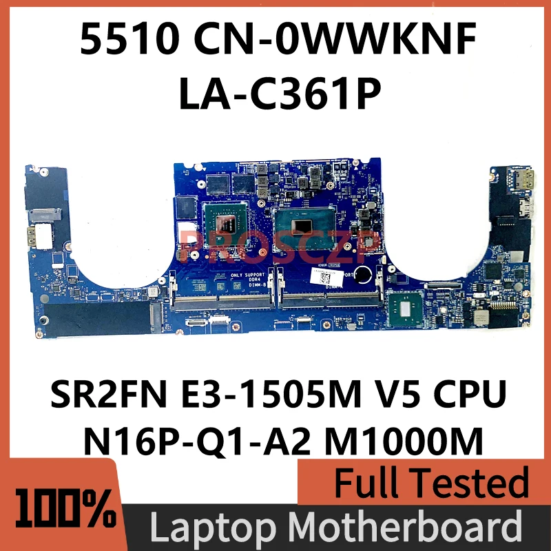 

CN-0WWKNF 0WWKNF WWKNF For Dell 5510 Laptop Motherboard AAM00 LA-C361P W/ SR2FN E3-1505M V5 CPU N16P-Q1-A2 M1000M 100% Tested OK