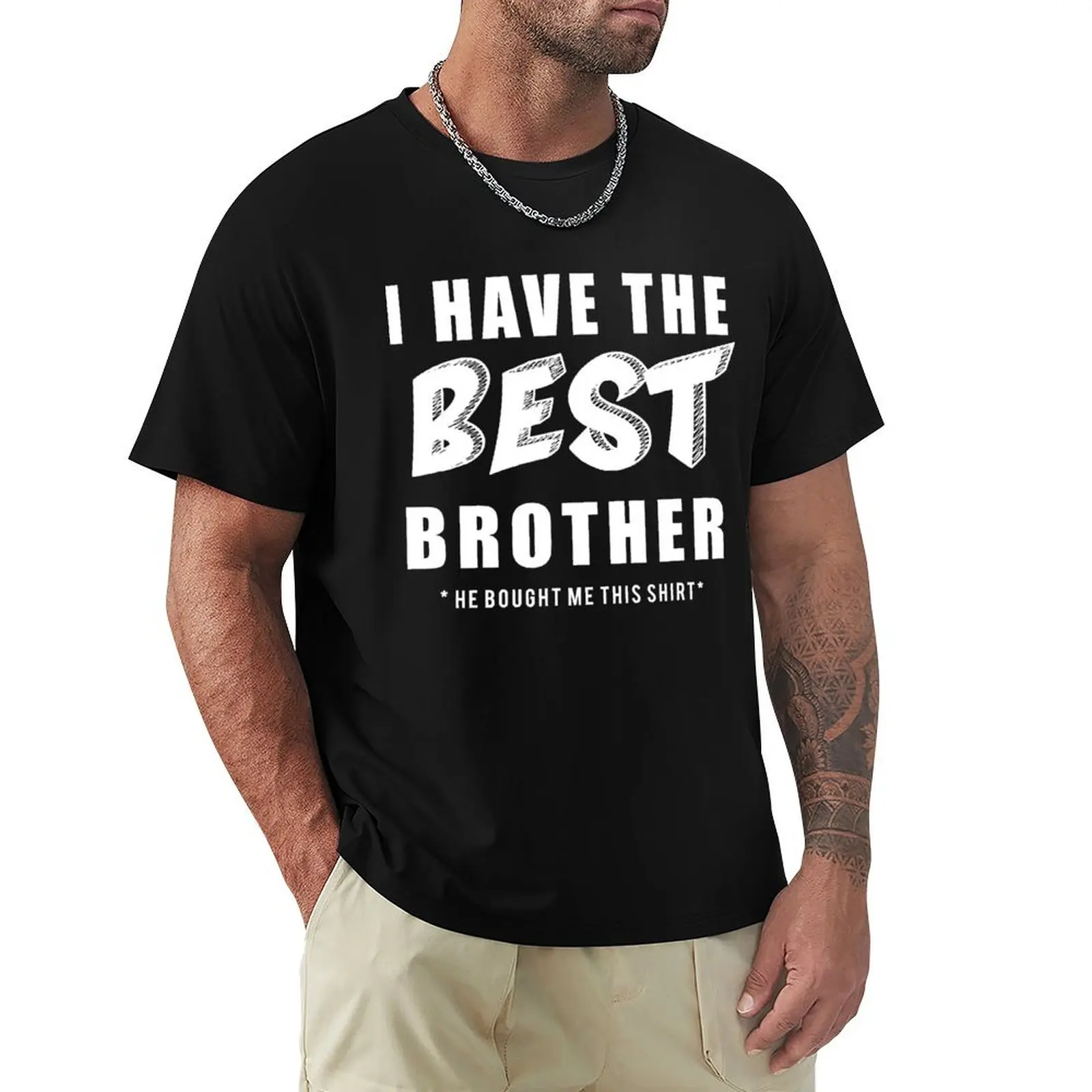 Funny I Have the Best Brother He Bought Me This T-Shirt aesthetic clothes plain funny t shirts for men
Funny I Have the Best Brother He Bought Me This T-Shirt aesthetic clothes plain funny t shirts for men