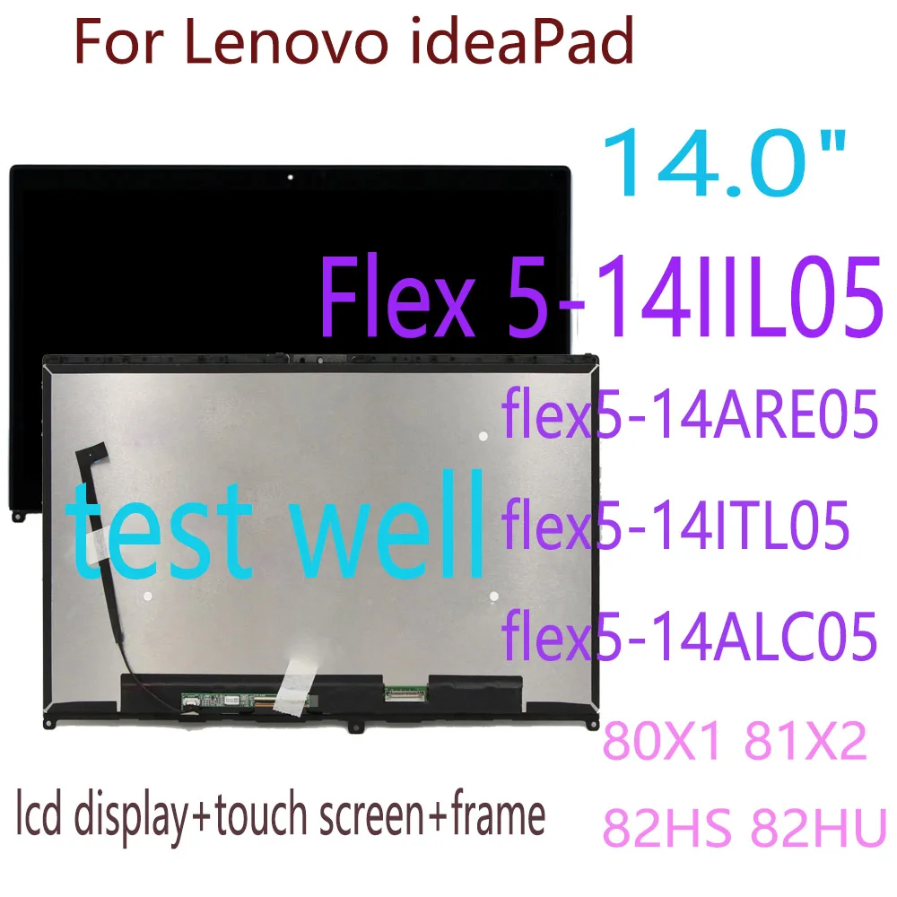 

14.0" LCD for Lenovo ideaPad Flex 5-14IIL05 5-14ARE05 5-14ITL05 5-14ALC05 80X1 81X2 82HS 82HU LCD Display Touch Screen Digitize