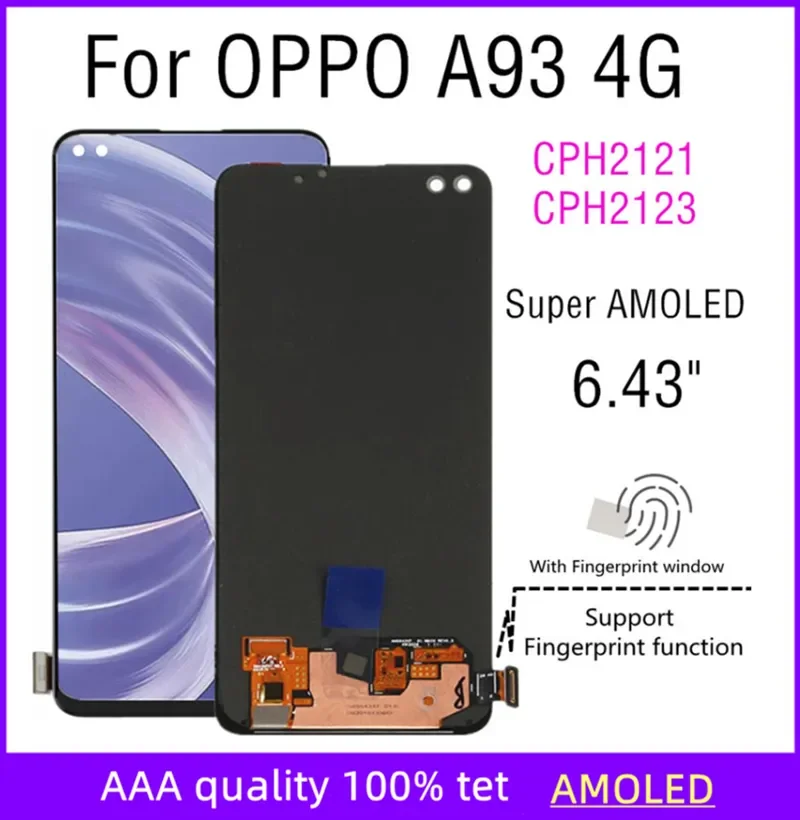 6.43" Super AMOLED CPH2123 For OPPO A93 4G CPH2121 LCD Display Touch Screen Digitizer Assembly Replacement parts
6.43" Super AMOLED CPH2123 For OPPO A93 4G CPH2121 LCD Display Touch Screen Digitizer Assembly Replacement parts