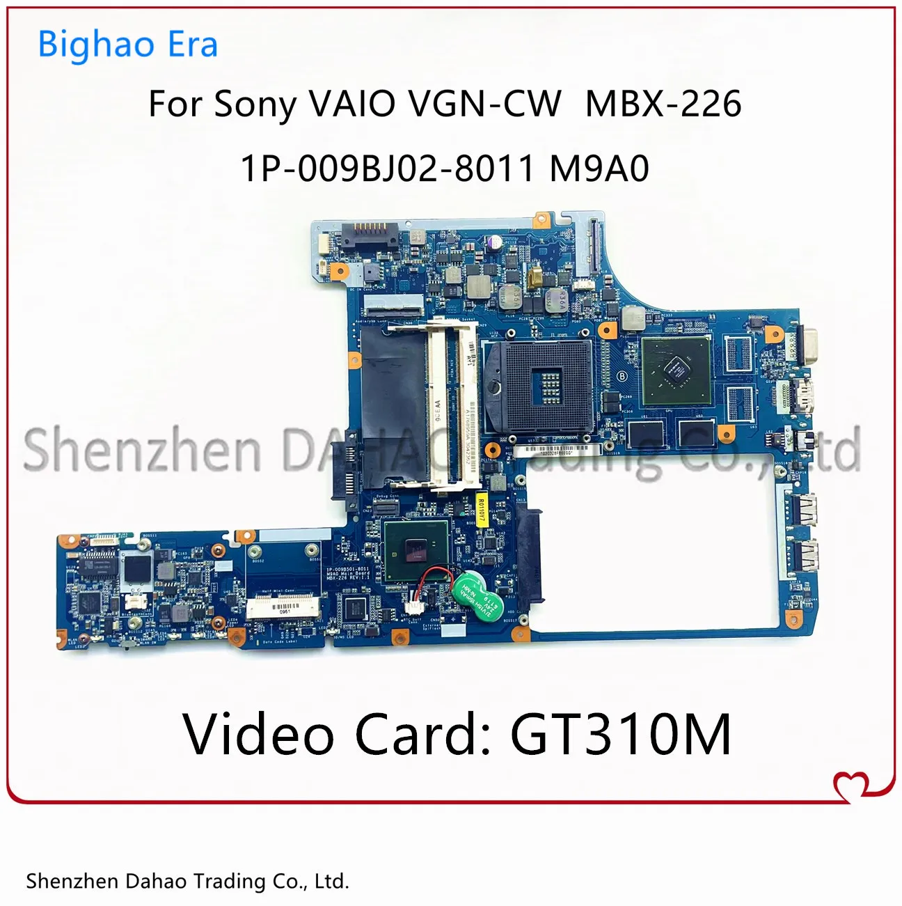 For Sony VAIO VGN-CW MBX-226 Laptop Motherboard With GT310M GPU A1768959A 1P-009BJ02-8011 M9A0 Mainboard 100% Fully Tested
For Sony VAIO VGN-CW MBX-226 Laptop Motherboard With GT310M GPU A1768959A 1P-009BJ02-8011 M9A0 Mainboard 100% Fully Tested
