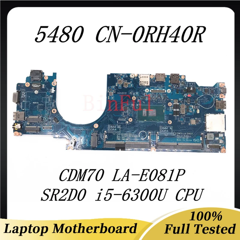 Mainboard CN-0RH40R 0RH40R 0282V5 For DELL Latitude 5480 E5480 Laptop Motherboard CDM70 LA-E081P With i5-6200U/i5-6300U 100%Test
Mainboard CN-0RH40R 0RH40R 0282V5 For DELL Latitude 5480 E5480 Laptop Motherboard CDM70 LA-E081P With i5-6200U/i5-6300U 100%Test
