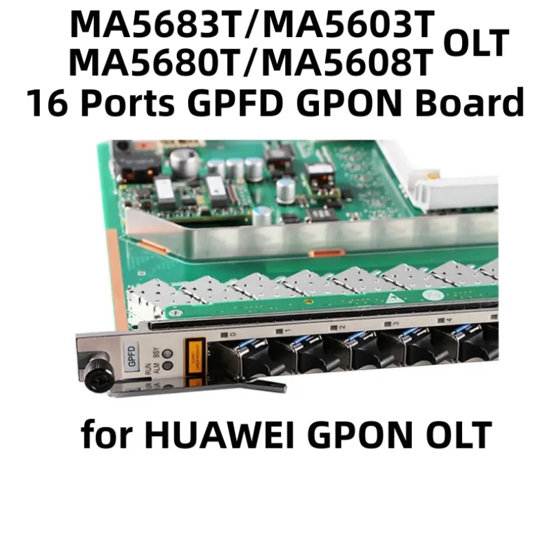 16 PortS GPFD Service Board GPON OLT Mainboard With SFP 16 Modules Class B+ C+ C++ For HUAWEI MA5680T/MA5608/MA5683T/MA5603T OLT
16 PortS GPFD Service Board GPON OLT Mainboard With SFP 16 Modules Class B+ C+ C++ For HUAWEI MA5680T/MA5608/MA5683T/MA5603T OLT