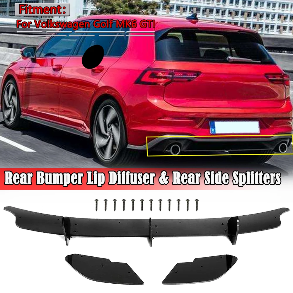 For Volkswagen VW Golf 6 VI MK6 GTI 3Pcs Car Rear Bumper Diffuser Lip & Rear Side Splitters Protection Spoiler Car Styling
For Volkswagen VW Golf 6 VI MK6 GTI 3Pcs Car Rear Bumper Diffuser Lip & Rear Side Splitters Protection Spoiler Car Styling