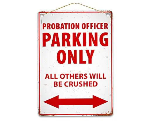 Funny Probation Officer Parking Only Wall Poster Tin Sign Vintage BBQ Restaurant Dinner Room Cafe Shop Decor 
Funny Probation Officer Parking Only Wall Poster Tin Sign Vintage BBQ Restaurant Dinner Room Cafe Shop Decor