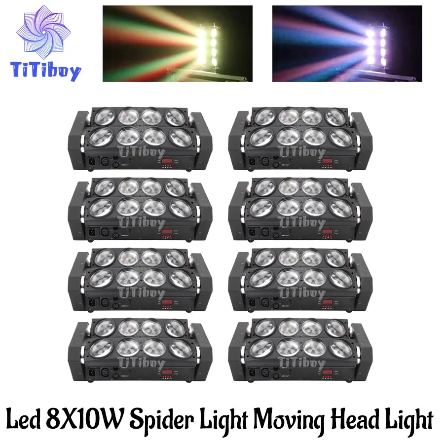 

0 Tax 8Pcs Hot sell LED stage light beam DJ DISCO LED rgbw moving head led spot led Spider 8x10W RGBW Beam Light