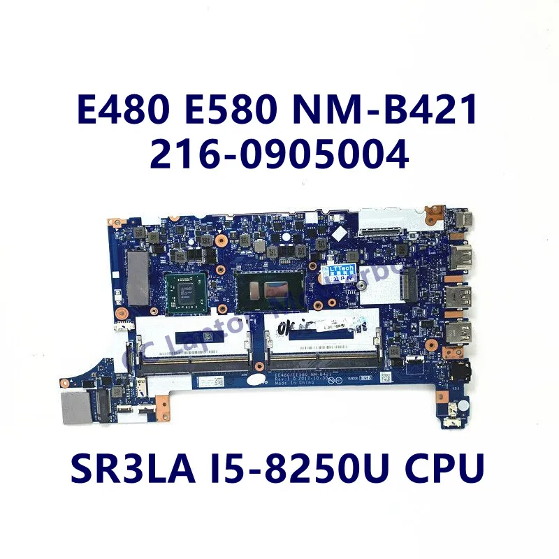 EE480/EE580 NM-B421 Mainboard For Lenovo E480 E580 Laptop Motherboard With SR3LA I5-8250U CPU 216-0905004 100% Fully Tested Good
EE480/EE580 NM-B421 Mainboard For Lenovo E480 E580 Laptop Motherboard With SR3LA I5-8250U CPU 216-0905004 100% Fully Tested Good