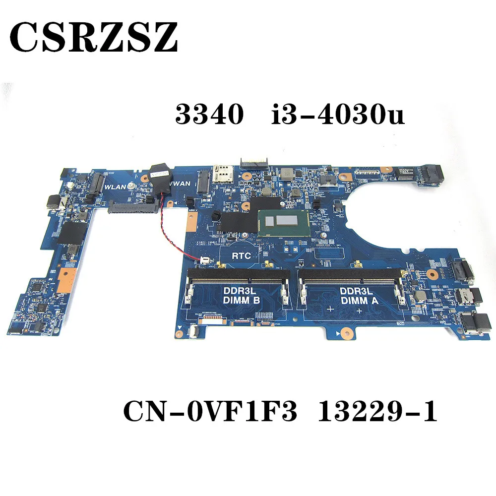 High quality For Dell Latitude 3340 Laptopmotherboard with CPU i3-4030u CN-0VF1F3 0VF1F3 VF1F3 13229-1 Test work perfect
High quality For Dell Latitude 3340 Laptopmotherboard with CPU i3-4030u CN-0VF1F3 0VF1F3 VF1F3 13229-1 Test work perfect