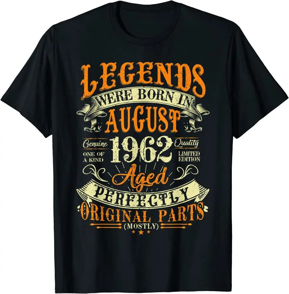 60th Birthday Gift 60 Years Old Legends Born In August 1962 Great T-Shirt S-3XL Tees High Quality 100%Cotton Short Sleeve
60th Birthday Gift 60 Years Old Legends Born In August 1962 Great T-Shirt S-3XL Tees High Quality 100%Cotton Short Sleeve
